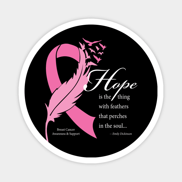 Breast cancer hope quote with white type Magnet by Just Winging It Designs